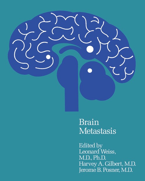 Brain Metastasis by L Weiss | ISBN-13 9789400988019