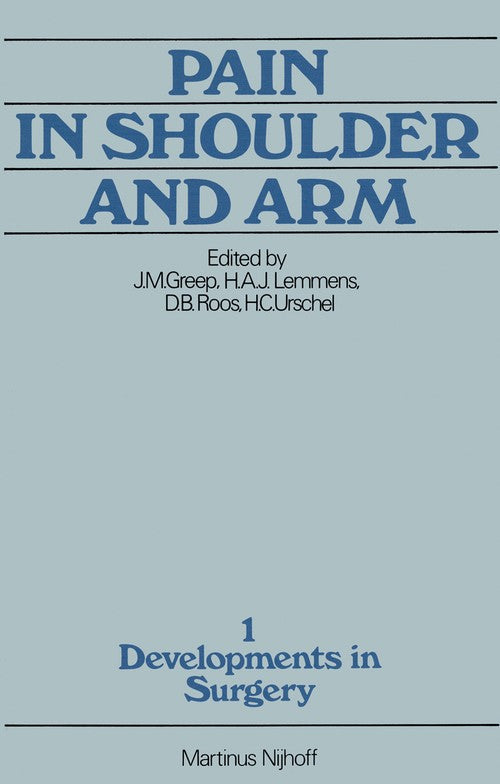 Pain in Shoulder and Arm by Jm Greep | ISBN-13 9789400993051