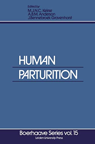 Human Parturition by Mjnc Keirse | ISBN-13 9789400995888