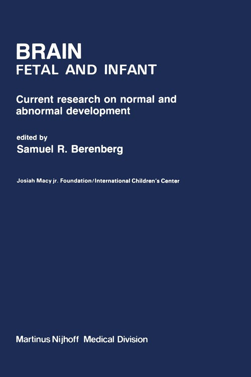 Brain Fetal and Infant by Sr Berenberg | ISBN-13 9789400996823