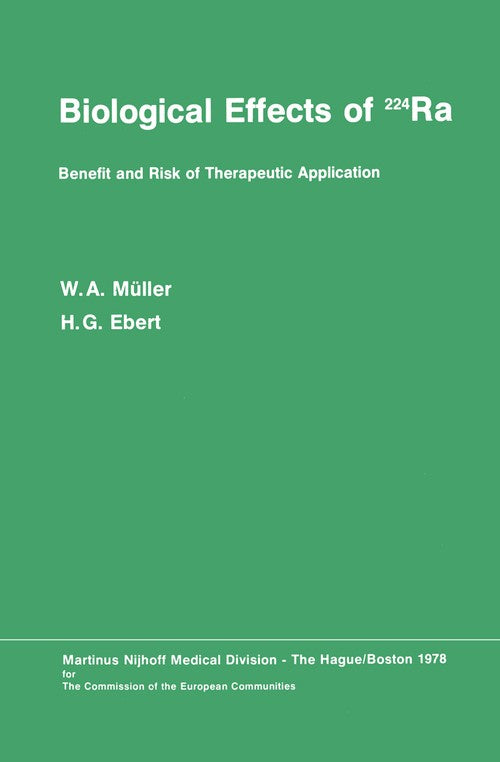 Biological Effects of 224Ra by W Mller | ISBN-13 9789400997301