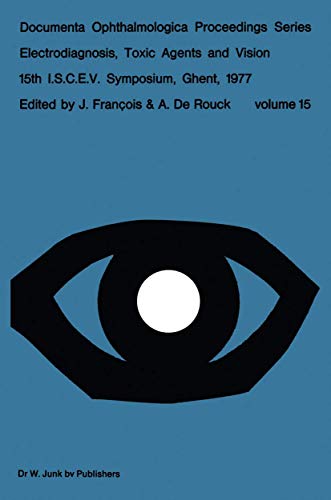 Electrodiagnosis, Toxic Agents and Vision by J Franois | ISBN-13 9789400999596