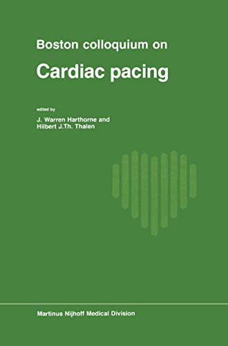 Boston Colloquium on Cardiac Pacing by Jw Harthorne | ISBN-13 9789401011020