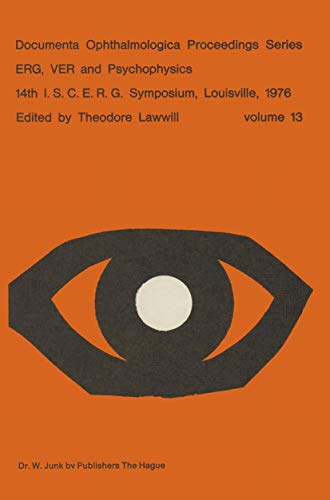 ERG, VER and Psychophysics by Theodore Lawwill | ISBN-13 9789401013147