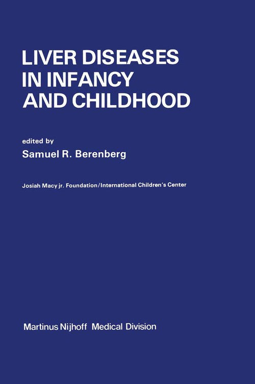 Liver Diseases in Infancy and Childhood by Sr Berenberg | ISBN-13 9789401014199