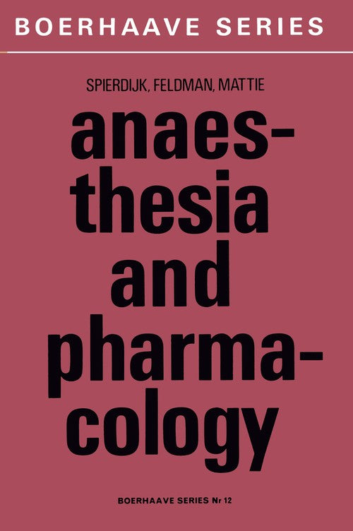 Anaesthesia and Pharmacology by J Spierdijk | ISBN-13 9789401015608