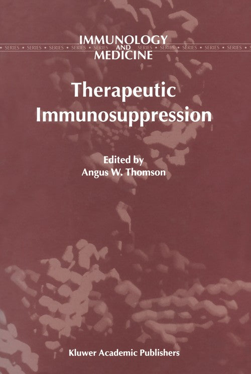 Therapeutic Immunosuppression by Aw Thomson | ISBN-13 9789401038218
