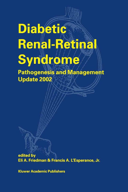 Diabetic Renal-Retinal Syndrome by Ea Friedman | ISBN-13 9789401039307