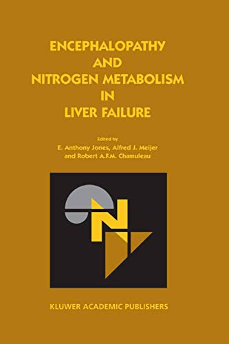 Encephalopathy and Nitrogen Metabolism in Liver Failure by E Anthony Jones | ISBN-13 9789401039673