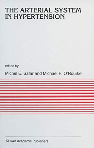 The Arterial System in Hypertension by Michel Emile Safar | ISBN-13 9789401043892
