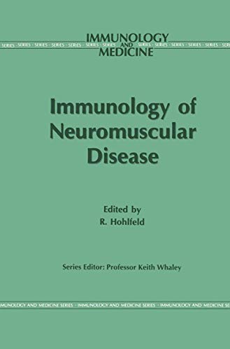 Immunology of Neuromuscular Disease by Reinhard Hohlfeld | ISBN-13 9789401046220