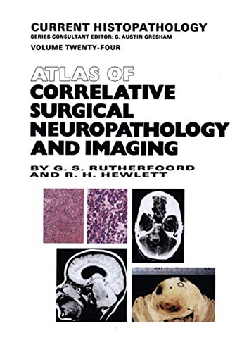 Atlas of Correlative Surgical Neuropathology and Imaging by Gs Rutherfoord | ISBN-13 9789401046282