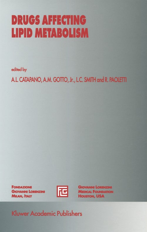 Drugs Affecting Lipid Metabolism by Alberico L Catapano | ISBN-13 9789401047463