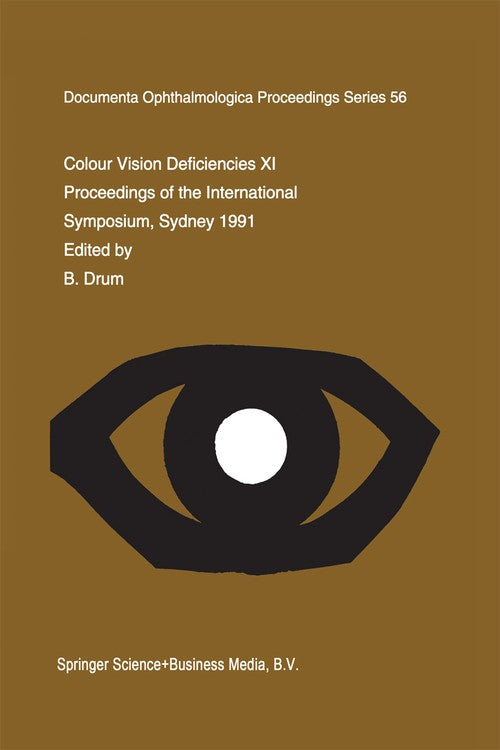 Colour Vision Deficiencies XI by B Drum | ISBN-13 9789401048200