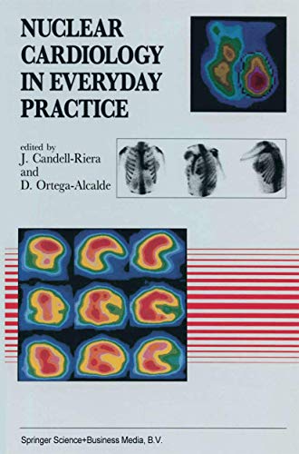 Nuclear Cardiology in Everyday Practice by J Candell-Riera | ISBN-13 9789401048767