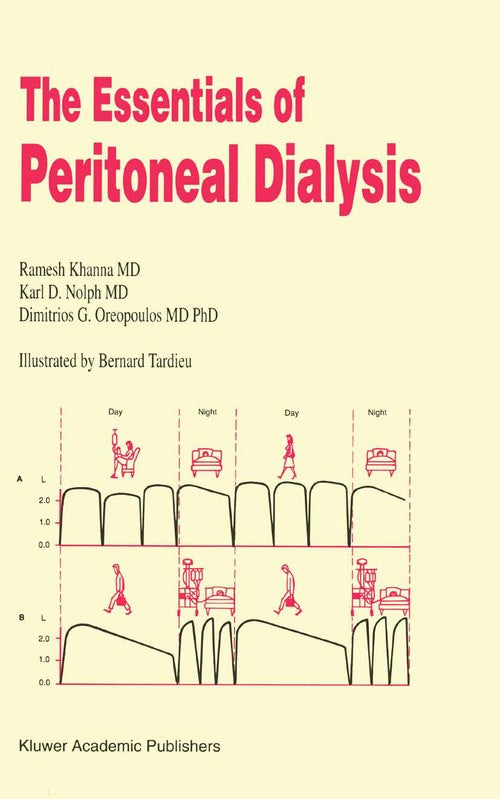 The Essentials of Peritoneal Dialysis by R Khanna | ISBN-13 9789401052238