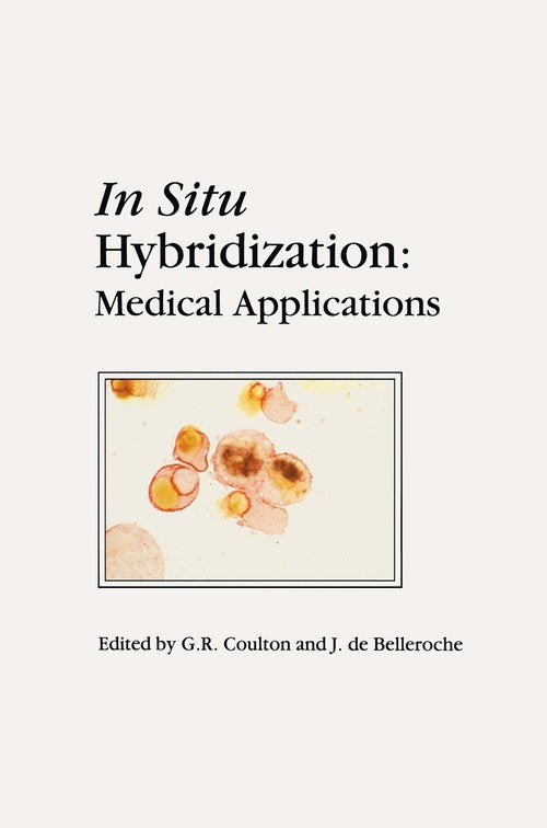 In Situ Hybridization: Medical Applications by Gr Coulton | ISBN-13 9789401053266