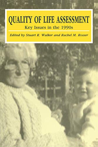 Quality of Life Assessment: Key Issues in the 1990s by Sr Walker | ISBN-13 9789401053280