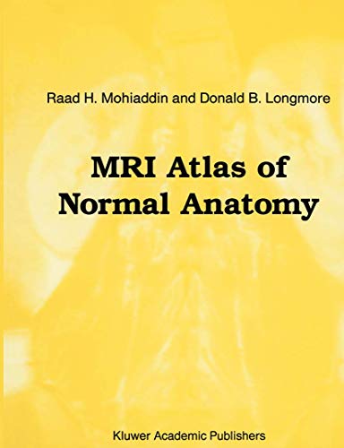 MRI Atlas of Normal Anatomy by Raad H Mohiaddin | ISBN-13 9789401053297