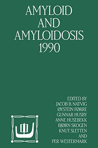 Amyloid and Amyloidosis 1990 by Jacob B Natvig | ISBN-13 9789401054508