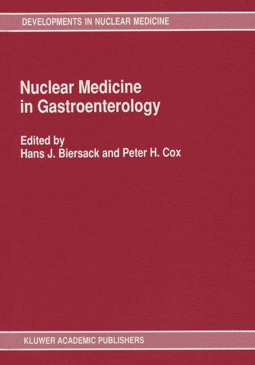 Nuclear Medicine in Gastroenterology by Hj Biersack | ISBN-13 9789401054645