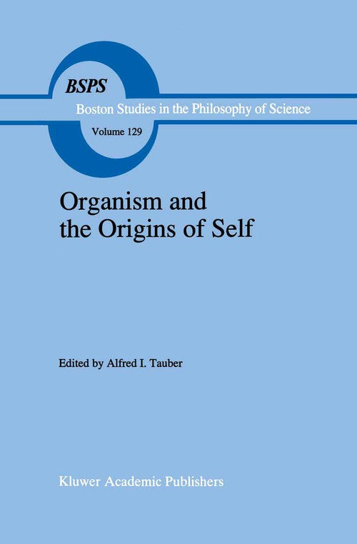 Organism and the Origins of Self by Ai Tauber | ISBN-13 9789401055079