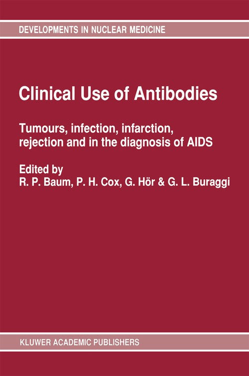 Clinical Use of Antibodies by Richard P Baum Md | ISBN-13 9789401055550
