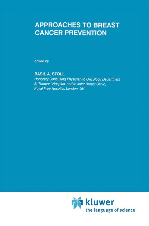 Approaches to Breast Cancer Prevention by Ba Stoll | ISBN-13 9789401056649
