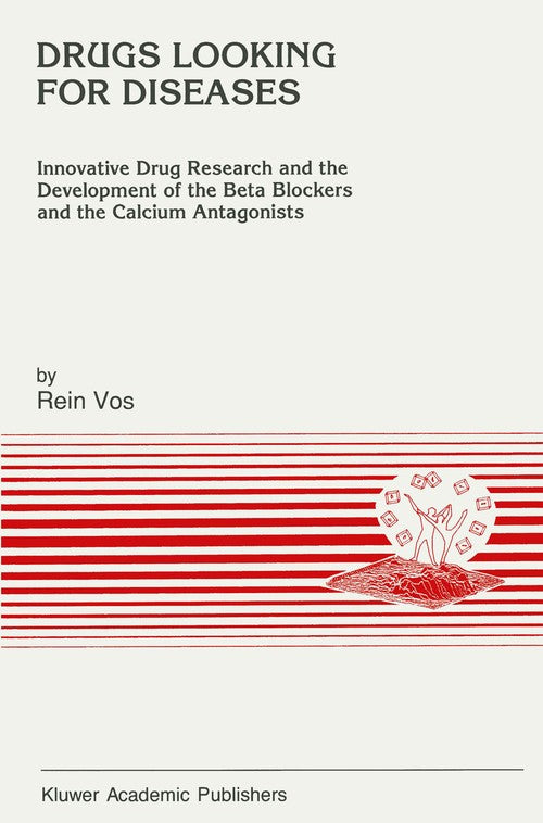 Drugs Looking for Diseases by R Vos | ISBN-13 9789401056892