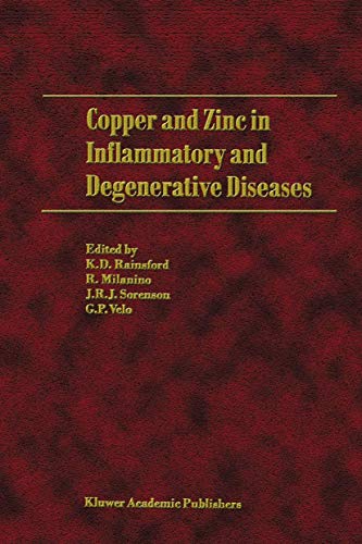 Copper and Zinc in Inflammatory and Degenerative Diseases by K D Rainsford | ISBN-13 9789401057578