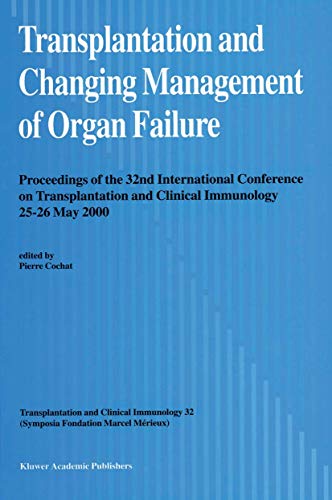 Transplantation and Changing Management of Organ Failure by Pierre Cochat | ISBN-13 9789401058025