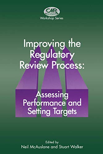 Improving the Regulatory Review Process: Assessing Performance and Setting Targets by N Mcauslane | ISBN-13 9789401060424