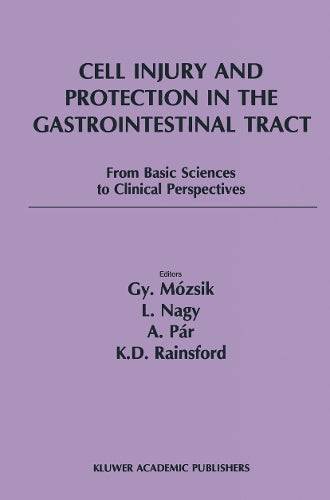 Cell Injury and Protection in the Gastrointestinal Tract by Gyula Mzsik | ISBN-13 9789401062688