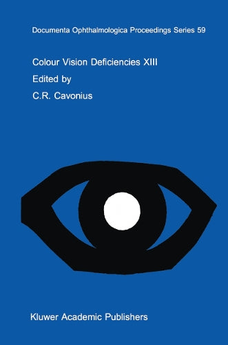 Colour Vision Deficiencies XIII by Cr Cavonius | ISBN-13 9789401062756