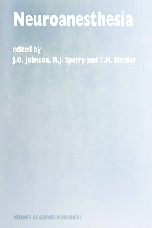 Neuroanesthesia by Jo Johnson | ISBN-13 9789401064378