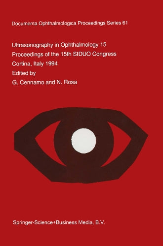 Ultrasonography in Ophthalmology XV by G Cennamo | ISBN-13 9789401064507