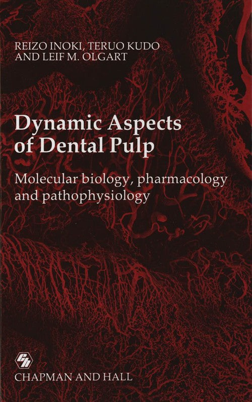 Dynamic Aspects of Dental Pulp by Reizo Inoki | ISBN-13 9789401066754