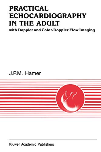 Practical Echocardiography in the Adult by Jpm Hamer | ISBN-13 9789401067348