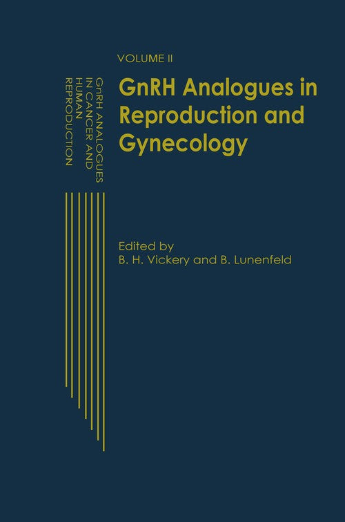 GnRH Analogues in Reproduction and Gynecology by Bh Vickery | ISBN-13 9789401068093