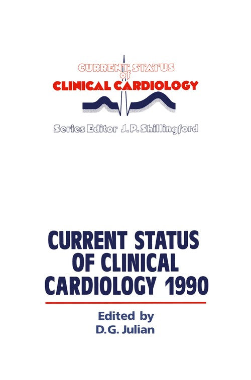 Current Status of Clinical Cardiology 1990 by Dg Julian | ISBN-13 9789401068130