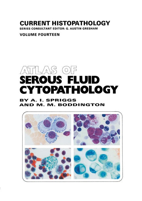Atlas of Serous Fluid Cytopathology by A Spriggs | ISBN-13 9789401068697