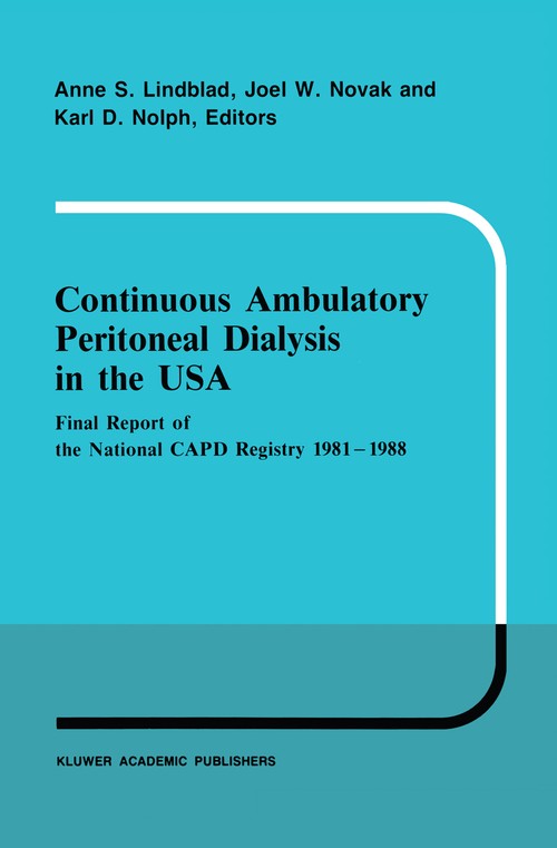 Continuous Ambulatory Peritoneal Dialysis in the USA by As Lindblad | ISBN-13 9789401069083