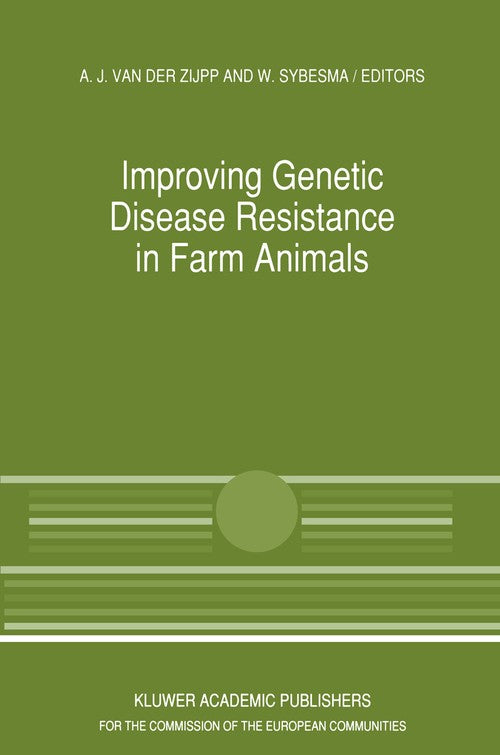 Improving Genetic Disease Resistance in Farm Animals by Akke Jitske Akkermans ISBN 9789401069670