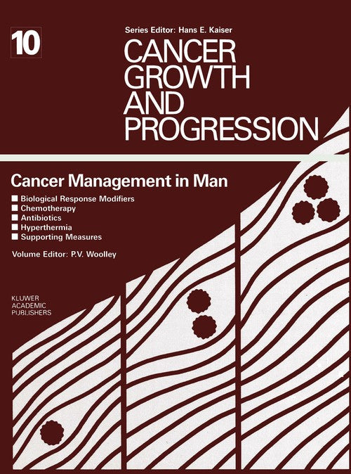 Cancer Management in Man by Paul V Woolley | ISBN-13 9789401069830