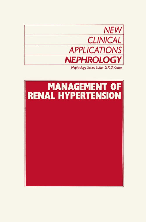 Management of Renal Hypertension by Gr Catto | ISBN-13 9789401070676