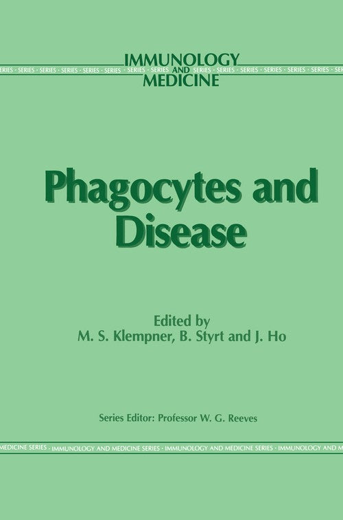Phagocytes and Disease by Ms Klempner | ISBN-13 9789401070683
