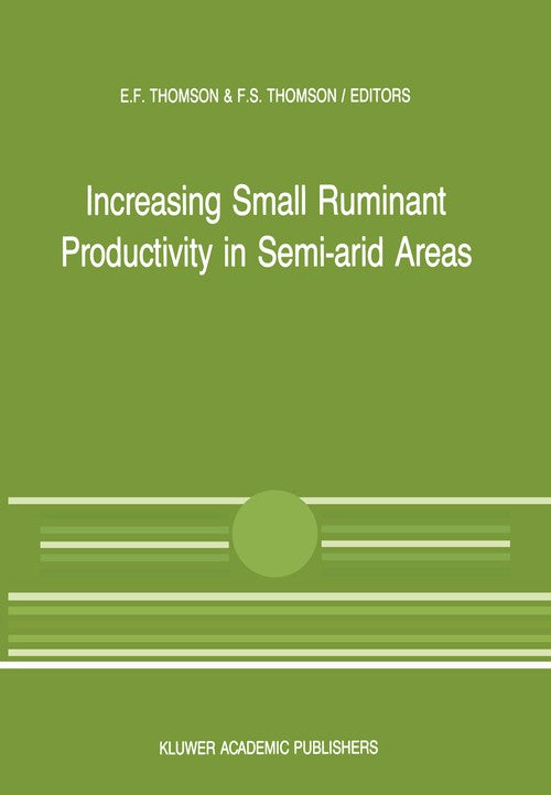 Increasing Small Ruminant Productivity in Semi-arid Areas by Ef Thomson | ISBN-13 9789401070867