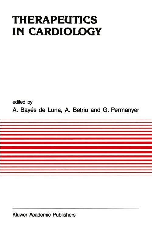Therapeutics in Cardiology by Antoni Luna | ISBN-13 9789401070942