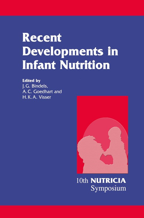 Recent Developments in Infant Nutrition by Jg Bindels | ISBN-13 9789401072984