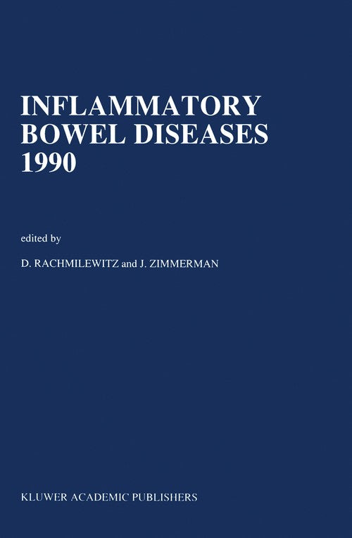 Inflammatory Bowel Diseases 1990 by D Rachmilewitz | ISBN-13 9789401073851